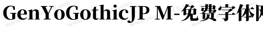 GenYoGothicJP M字体转换